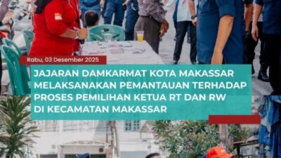 JAJARAN DAMKARMAT KOTA MAKASSAR MELAKSANAKAN PEMANTAUAN TERHADAP PROSES PEMILIHAN KETUA RT DAN RW DI KECAMATAN MAKASSAR